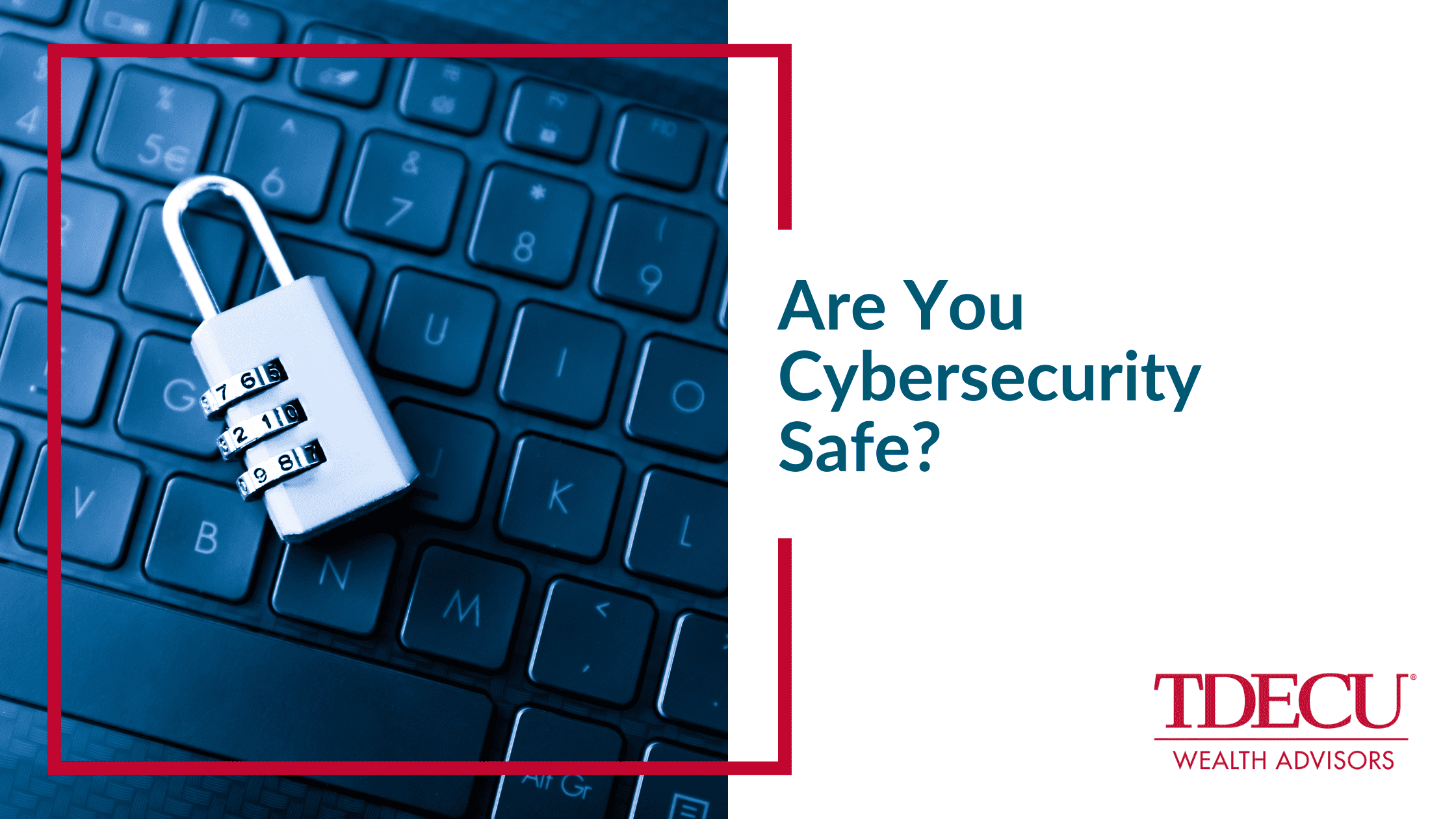 Are You Cybersecurity Safe?