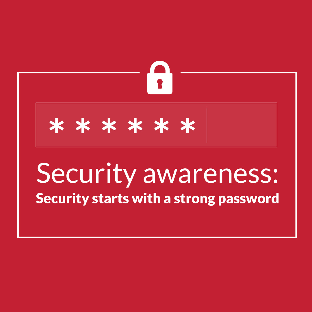 Security Starts with a Strong Password 