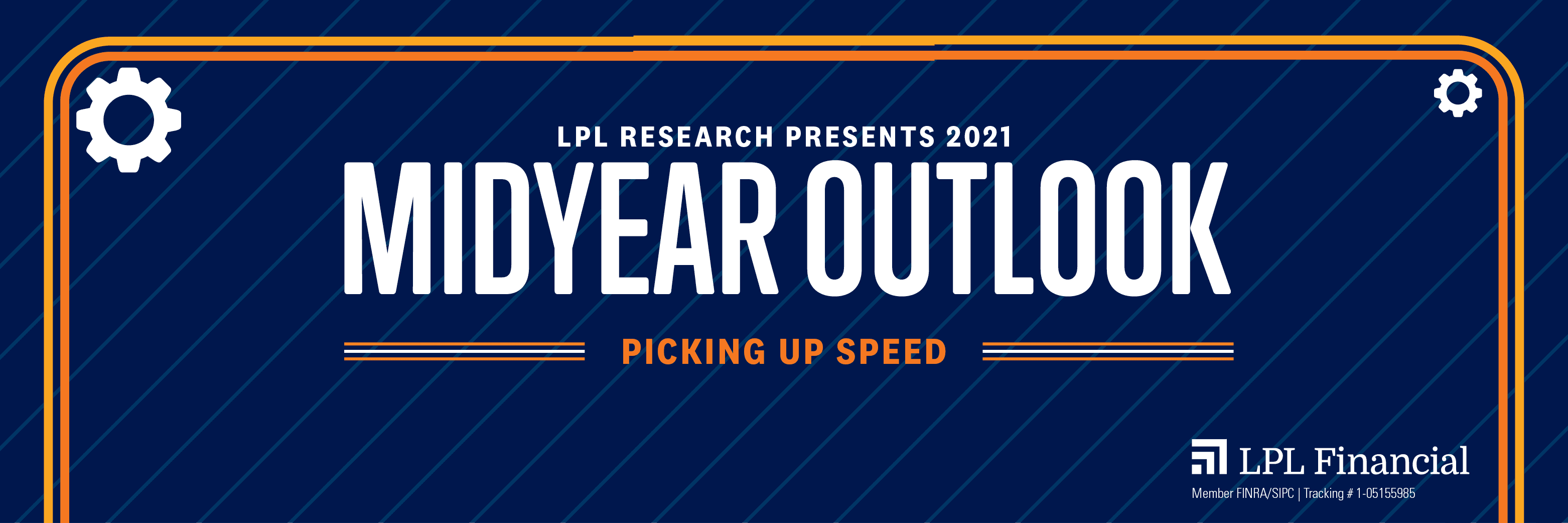 LPL's Mid-Year Outlook 2021: Picking Up Speed