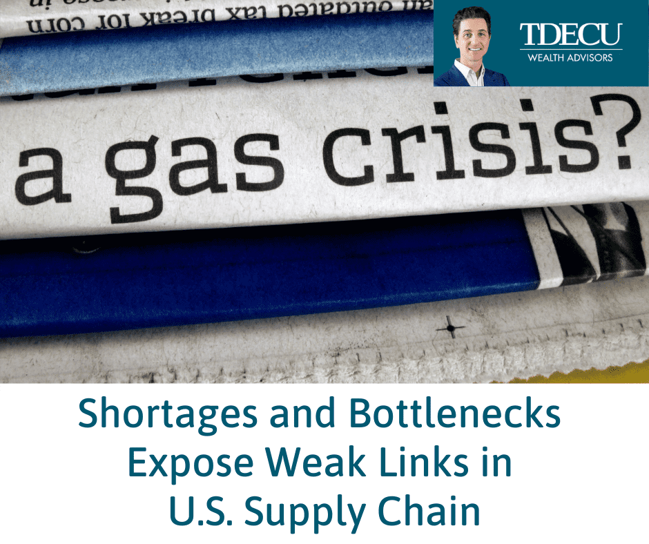 Shortages and Bottlenecks Expose Weak Links in U.S. Supply Chains