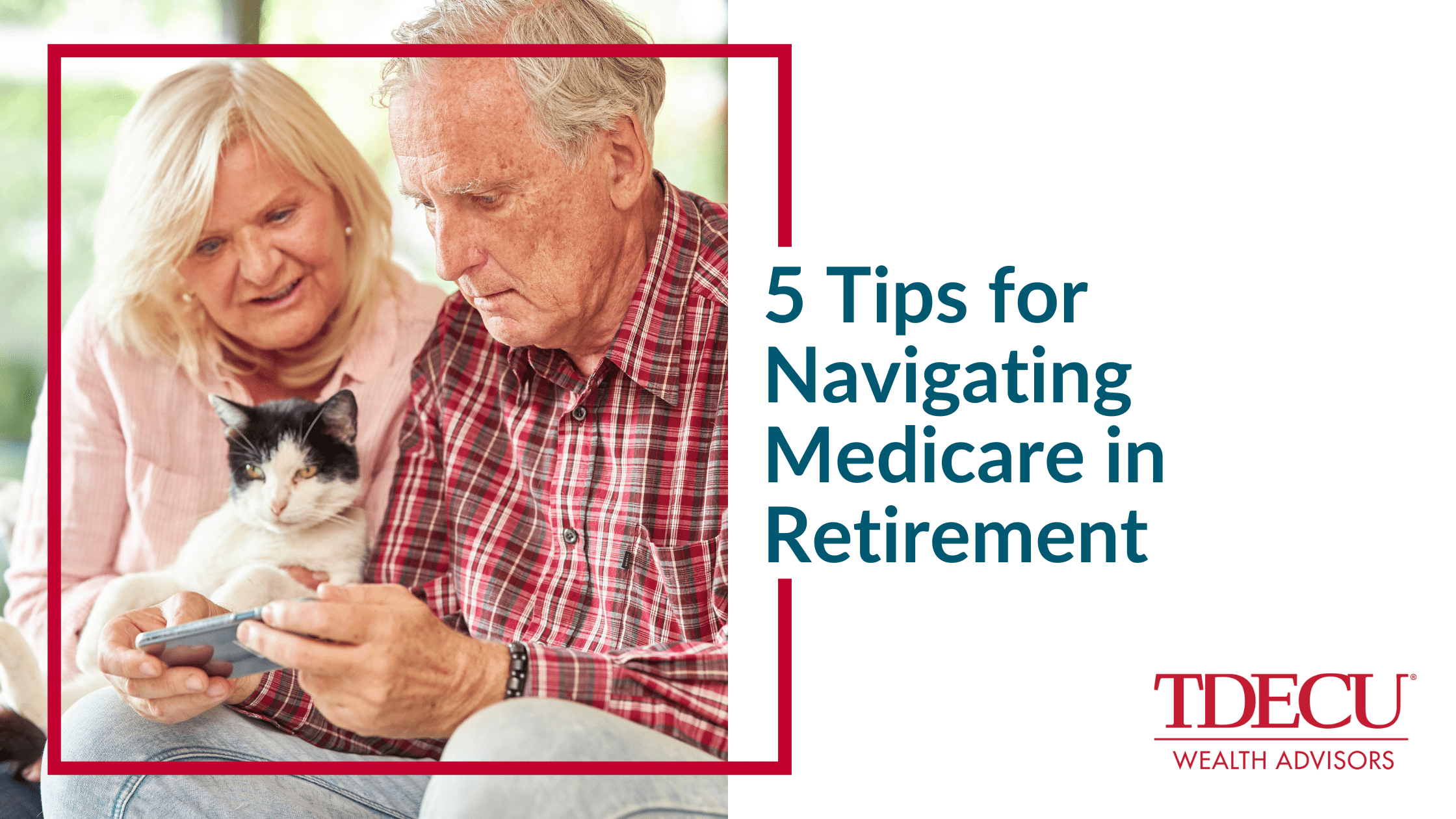 5 Tips for Navigating Medicare in Retirement