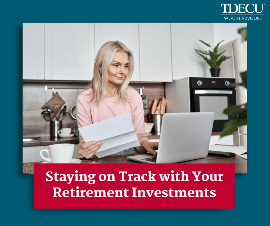 Staying on Track with Your Retirement Investments