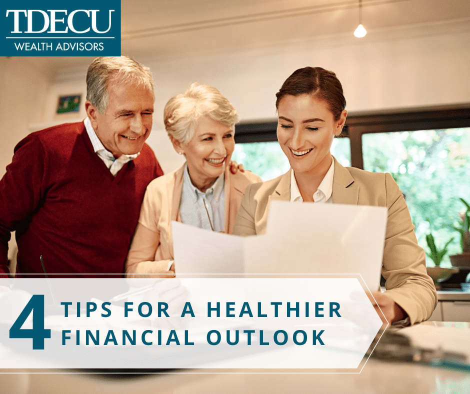 4 Tips For a Healthier Financial Outlook