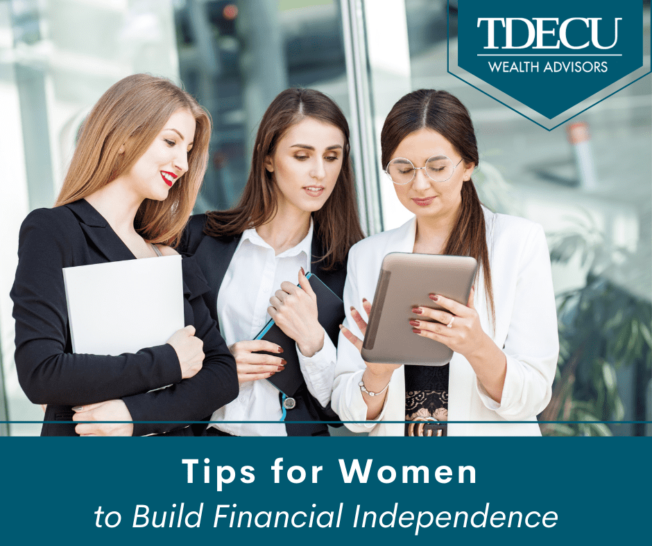 Tips for Women to Help Build Financial Independence