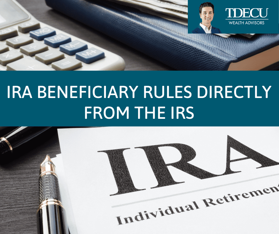 IRA Beneficiary Rules Directly From the IRS