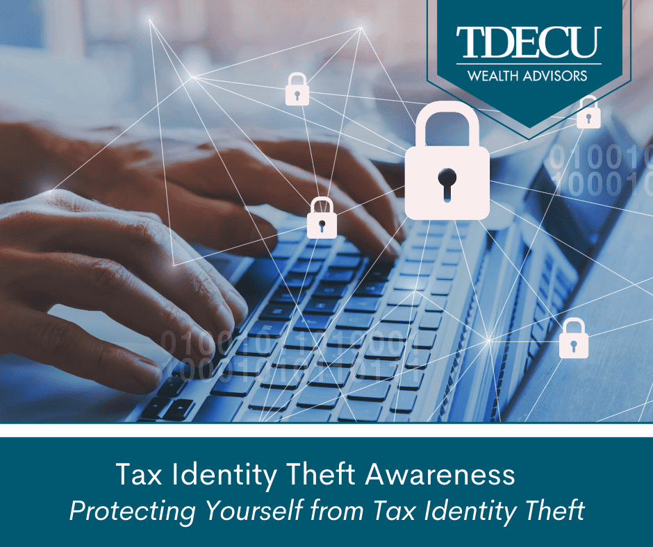 Tax Identity Theft Awareness - Protecting Yourself from Tax Identity Theft
