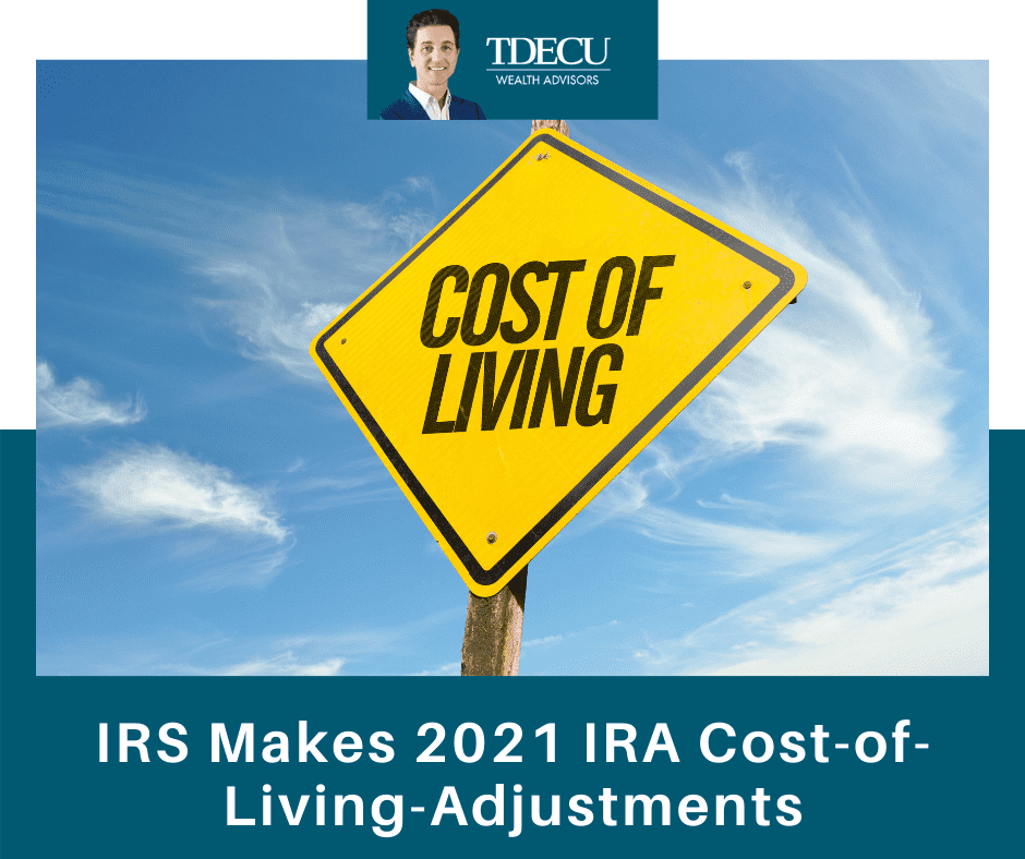 IRS Makes 2021 IRA Cost-of-Living Adjustments