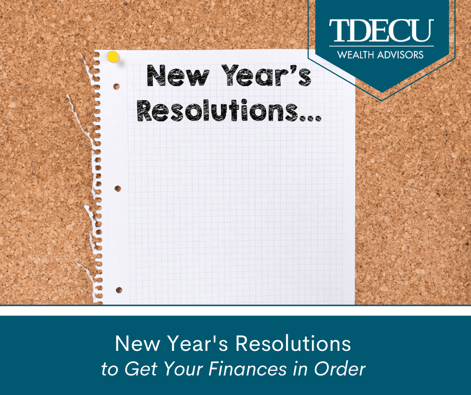 New Year's Resolutions to Get Your Finances in Order