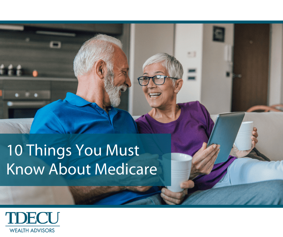 Ten Things You Must Know About Medicare