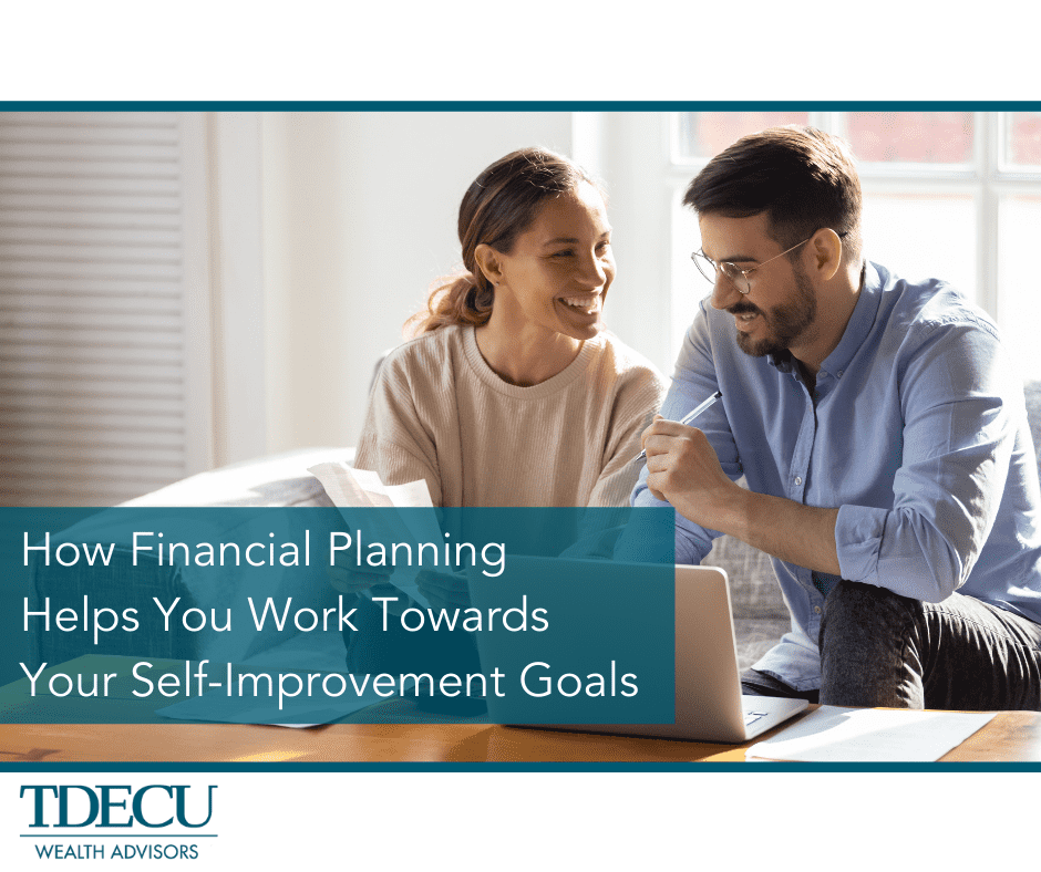 How Financial Planning Helps You Work Towards Your Self-Improvement Goals