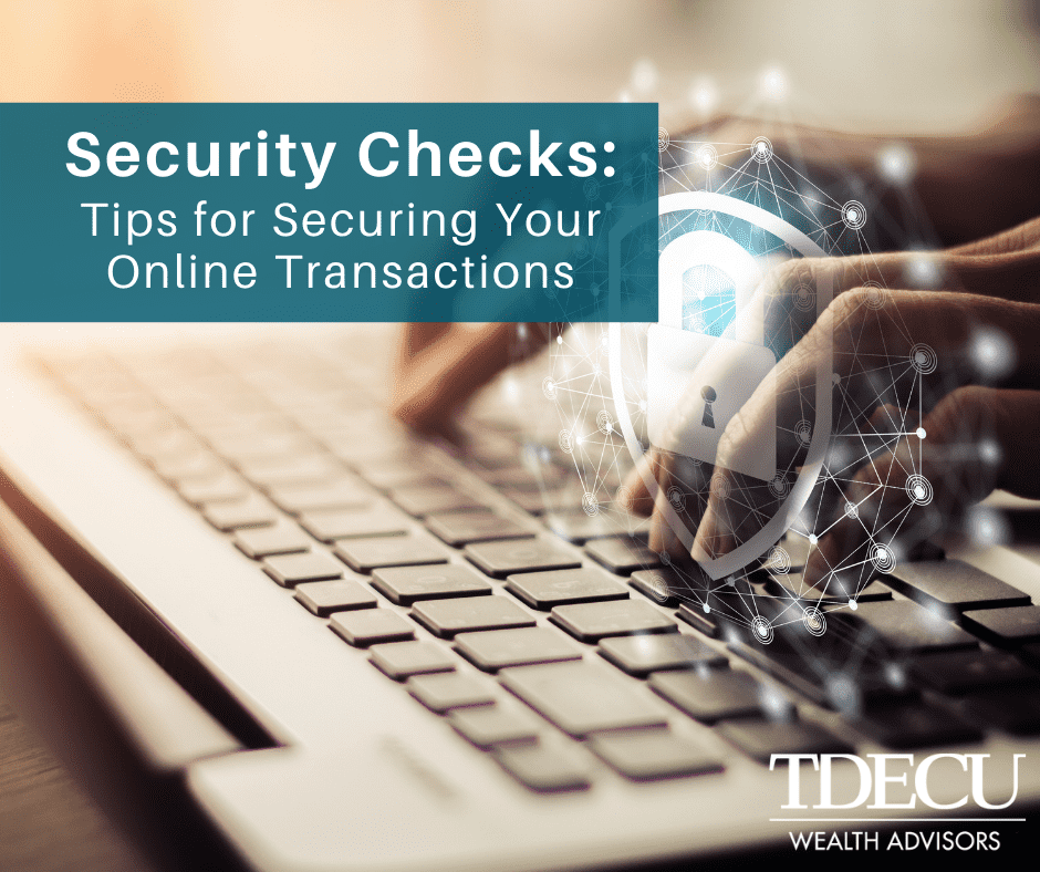 Security Checks: Tips for Securing Your Online Transactions