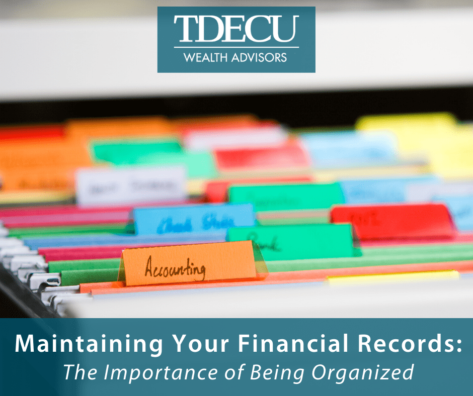 Maintaining Your Financial Records: The Importance of Being Organized