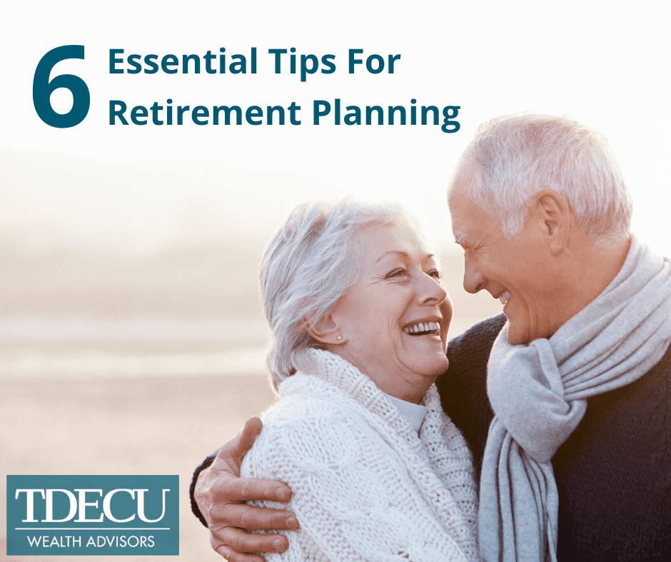 6 Essential Tips for Retirement Planning