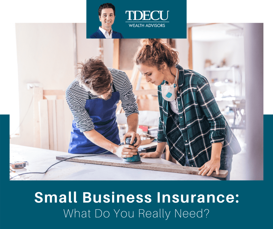 Small Business and Insurance: What Do You Really Need?