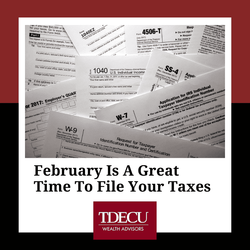 February is a Great Time to File Your Taxes