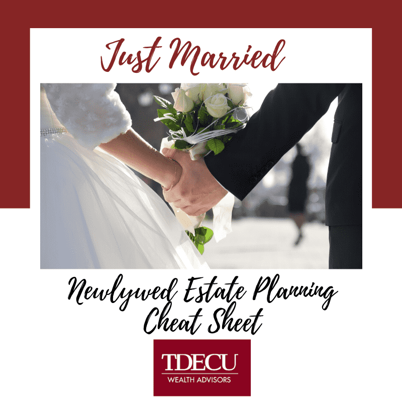 Just Married: Newlywed Estate Planning Cheat Sheet