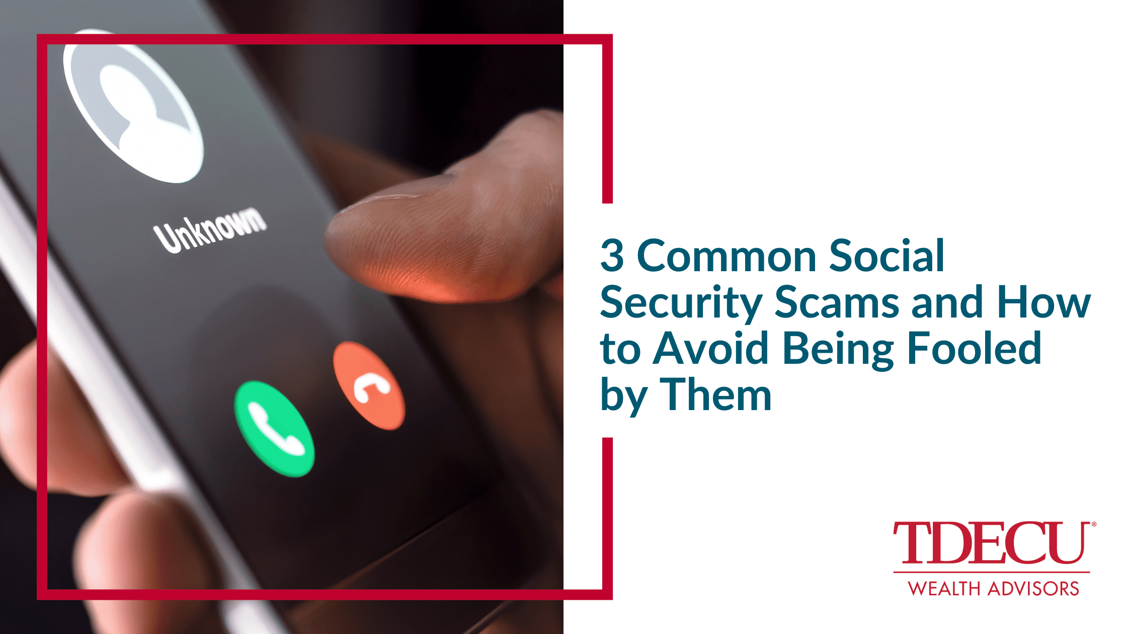 3 Common Social Security Scams and How To Avoid Being Fooled by Them