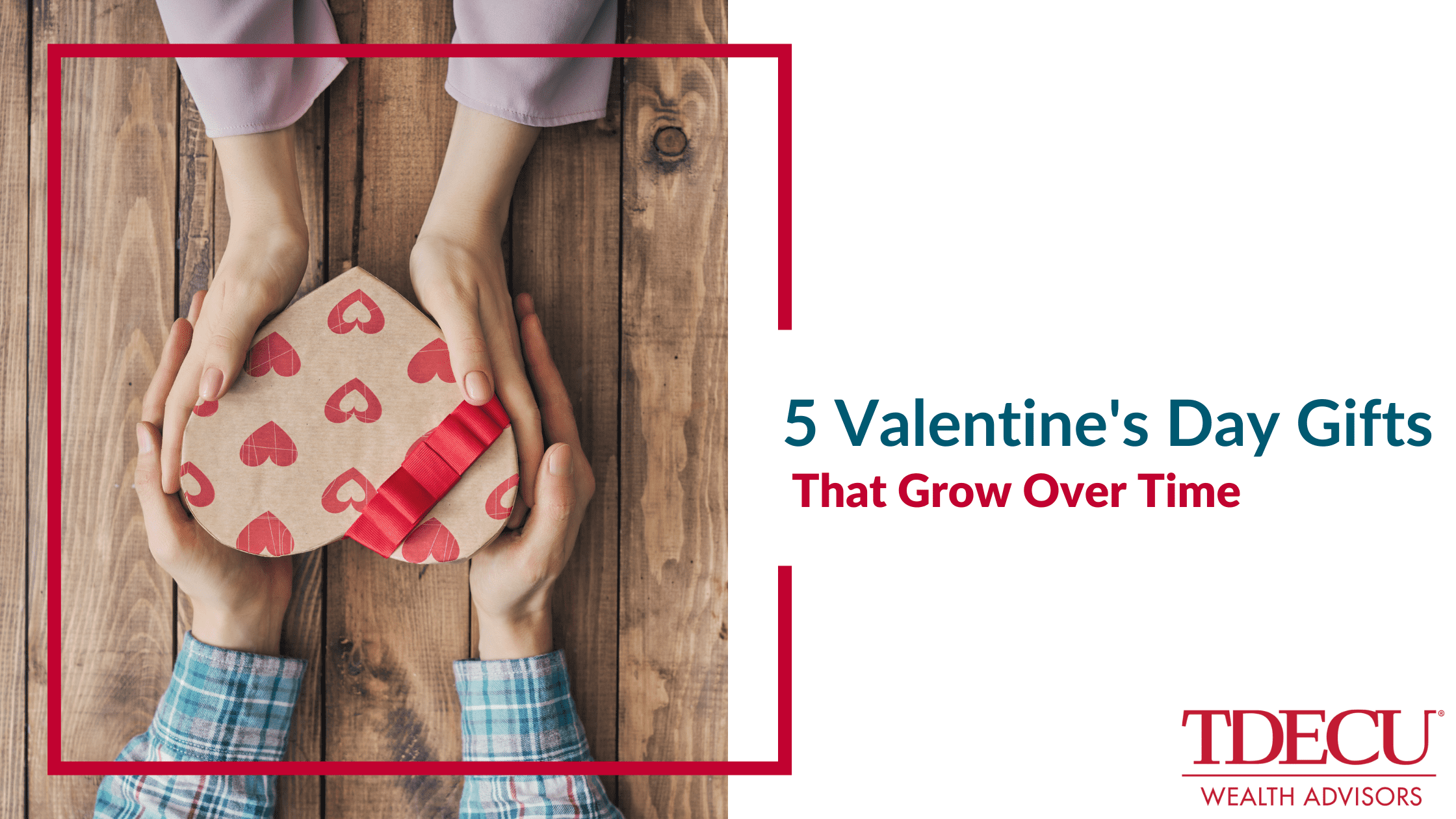 5 Valentine's Day Gifts that Grow in Value Over Time